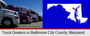 row of semi trucks at a truck dealership; Baltimore City highlighted in red on a map