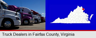 row of semi trucks at a truck dealership; Fairfax County highlighted in red on a map