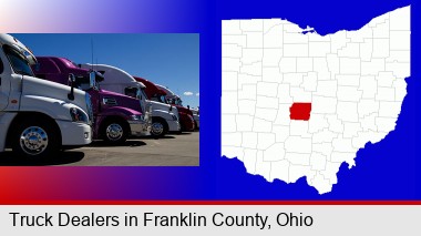 row of semi trucks at a truck dealership; Franklin County highlighted in red on a map