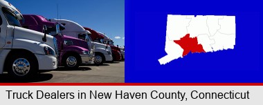 row of semi trucks at a truck dealership; New Haven County highlighted in red on a map