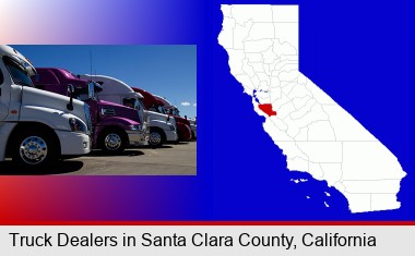 row of semi trucks at a truck dealership; Santa Clara County highlighted in red on a map